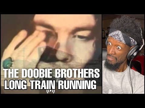 The Doobie Brothers - Long Train Running | Reaction