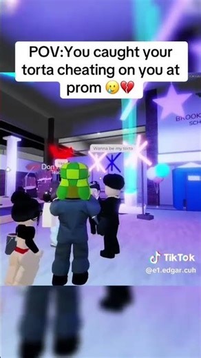 POV: You catch your torta cheating on you at prom...