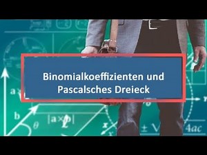 Binomialkoeffizienten und Pascalsches Dreieck