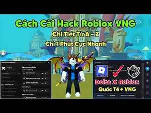 Cách cài hack Roblox Blox Fruits VNG chi tiết chỉ 1 Phút từ A - Z cho người mới trên điện thoại