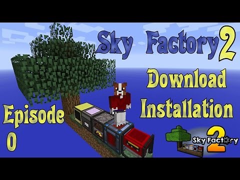 Sky Factory 2 - Download and Install - Ep 00 - Minecraft
