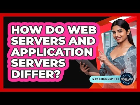 How Do Web Servers And Application Servers Differ?