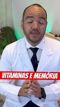 Qual a melhor vitamina para melhorar a memória? Qual suplemento é melhor para memória?