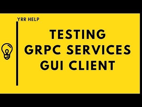 How To Test GRPC Services Using GUI client