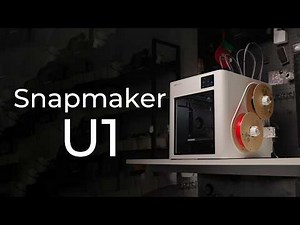 SnapMaker U1 Multi-color 3D Printer Review: Speed Up Colored Printing!