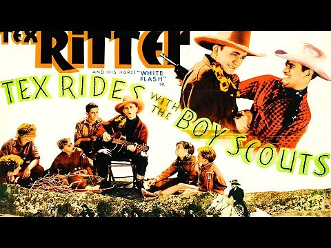 Tex Rides with the Boy Scouts (1937) Tex Ritter Action, Adventure, Drama, Music, Western
