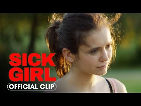 Sick Girl (2023) Official Clip 'You’re Exercising Again' - Nina Dobrev, Sherry Cola