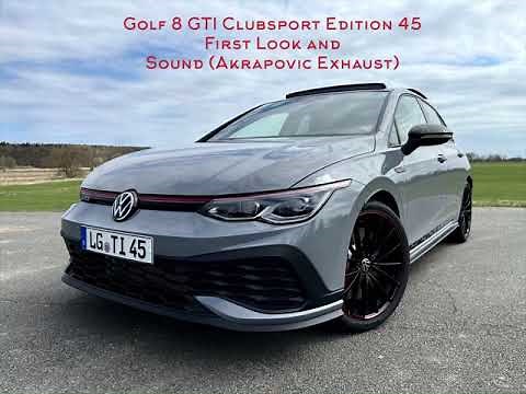 Golf 8 GTI Clubsport Edition 45 First Look and Sound (Akrapovic Exhaust)