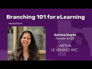 Branching 101 for eLearning by Garima Gupta
