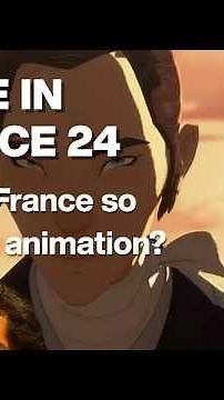 Why is France so good at animation? • FRANCE 24 English