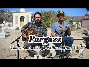 Pargazz | Gypsy Jazz From A Mexican Cemetary
