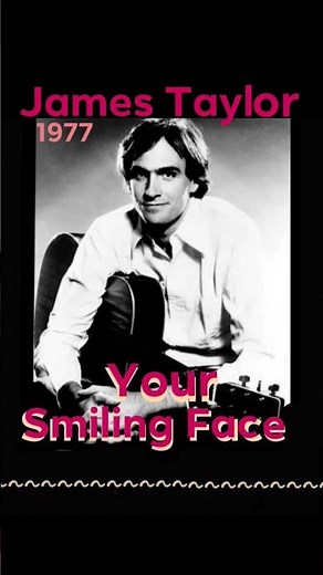James Taylor "Your Smiling Face" 1977 #70smusic #jamestaylor