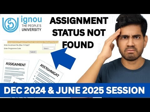 IGNOU Assignment status not found Dec 2024 & June 2025 ?What is the Solution IGNOU Assignment result