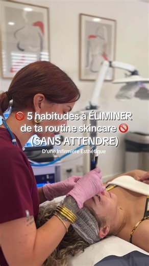 5 habitudes à ÉLIMINER de ta routine skincare
