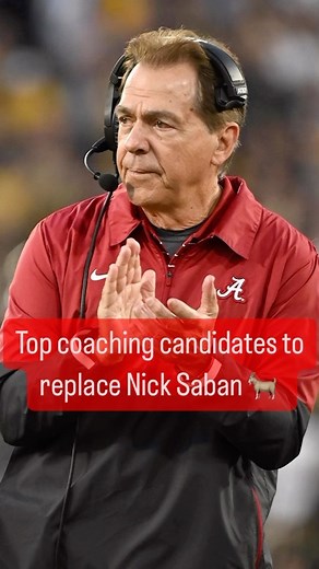 Who will be the next head football coach at Alabama? 🏈🐘 #RollTide #Alabama #Bama #CollegeFootball #Football #CFB #NickSaban | Alabama Crimson Tide on AL.com