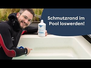 Poolfolie oder GFK Becken einfach reinigen - Schmutzrand im Pool schnell entfernen