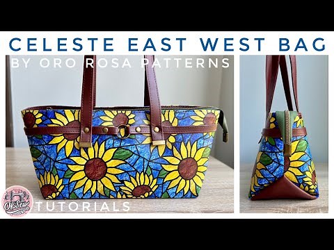 Celeste East West Bag from Oro Rosa Patterns - Official Tutorial