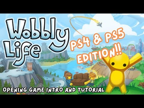 WOBBLY LIFE FOR PLAYSTATION!! PS4/PS5 EDITION! - Opening Game Intro and Tutorial