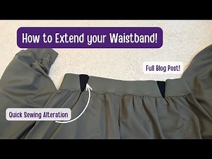 Add Extra Room to Any Waistband | Quick Sewing Alteration Tutorial
