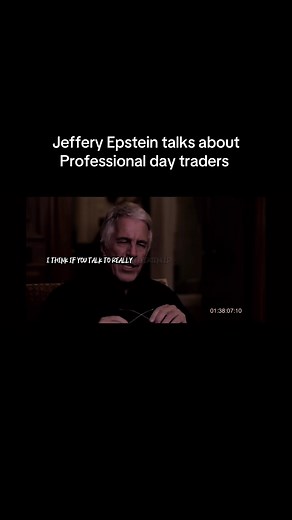 Jeffrey Epstein on Professional Day Traders' Mindset