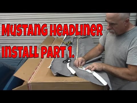 Mustang headliner install. Part 1. Jade part 79.