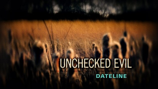 Dateline Episode Trailer: Unchecked Evil
