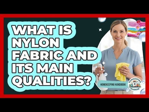 What Is Nylon Fabric And Its Main Qualities?