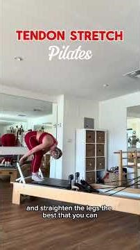 Classical Pilates • Tendon Stretch