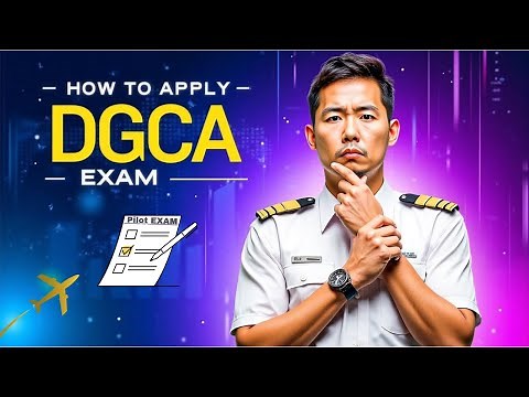 How To Apply For DGCA EXAM | CPL