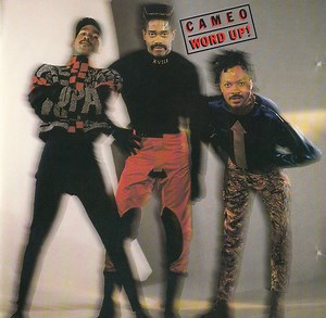Cameo - Word Up!