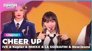 [#2022MAMA_Moment] #CHEERUP by #ive #아이브 #kep1er #케플러 #nmixx #엔믹스 #lesserafim #르세라핌 #newjeans #뉴진스 They made the best night for us tonight! 🌠🎶 THIS IS 2022 MAMA AWARDS! 모두에게 최고의 순간을 선사한 무대를 만나보세요!🌠🎶 🔗https://youtu.be/d2heDnR3sjc World’s No.1 K-POP Awards 2022 MAMA AWARDS #2022MAMA #MAMAAWARDS #2022MAMAAWARDS | Mnet 엠카운트다운(M COUNTDOWN) X M2