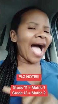 Grade 11 - Matric 1..... Grade 12 - Matric 2