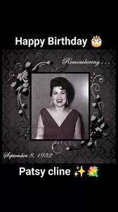 25K views · 1.6K reactions | Wishing Heavenly_ Happy Birthday to legendary Patsy cline 益✨ September 8,1932) #happybirthday #PatsyCline  | Kuks yeps | Facebook