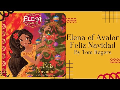 👑 Elena of Avalor Feliz Navidad 👑 Stories for Kids Read Aloud for WINTER CHRISTMAS HOLIDAYS