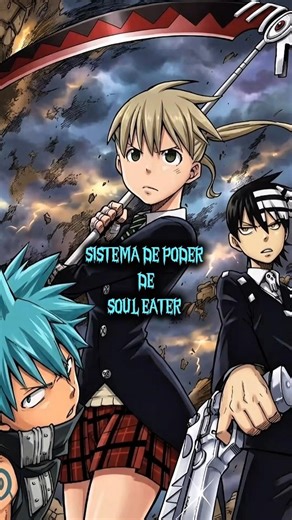 Soul Eater Power System: How It Works #souleater