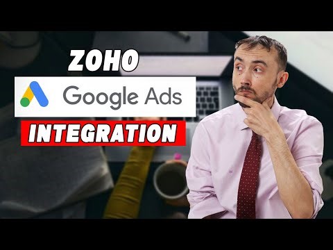 🔍🛠️ Zoho Google ADs Integration - What You NEED To Know Up Front