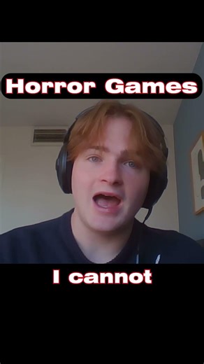 I can't play horror games... 👻☠️
