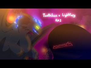 Toothless x Lightfury ep1 Season 3