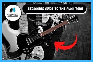 How to Get a Destructive Punk Guitar Tone (Gear Guide) | Tone Topics - Dedicated guitar site with everything guitar gear, how-to guides, tutorials, reviews for all guitar players.