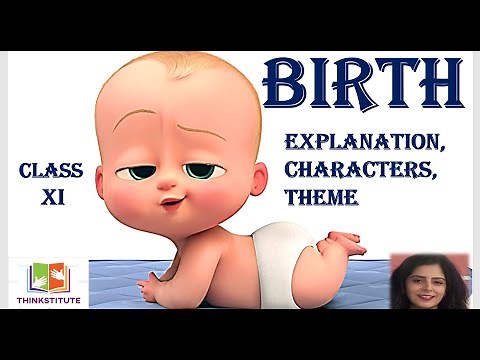 BIRTH by A.J. CRONIN, EXPLANATION IN ENGLISH,THEME AND CHARACTER SKETCH CLASS 11 YOUTUBE VIDEO