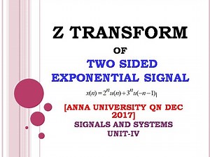 4.23 Z Transform of two sided exponential signal | Z Transform of 2^n u(n)+3^n u(-n-1) | Dec 2017