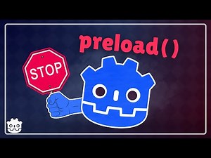 Stop using preload() in Godot!