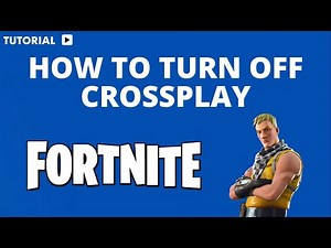 How to turn off crossPlay on Fortnite