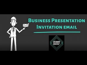 How to Structure your Business Presentation Invitation Email
