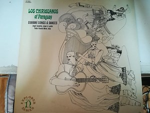 Los Chiriguanos - Guaraní Songs & Dances