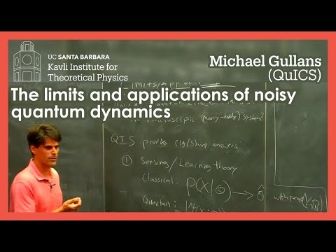 The limits and applications of noisy quantum dynamics | Michael Gullans (QuICS)