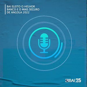 1.5K views · 385 reactions | O BAI - Banco Angolano de Investimentos S.A. (Sociedade Aberta) recebeu hoje, 20 de Outubro de 2022, o prémio de “Melhor Banco em Angola 2022” e “Banco Mais Seguro em Angola 2022” atribuídos pela prestigiada revista norte americana Global Finance. | Banco BAI | Facebook