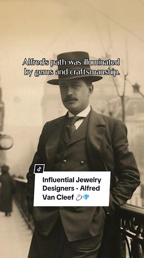 Alfred Van Cleef: The Visionary Behind Van Cleef & Arpels