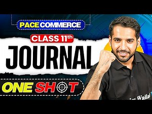 Journal Class 11 | Class 11 Accountancy One Shot🎯| Pace Commerce