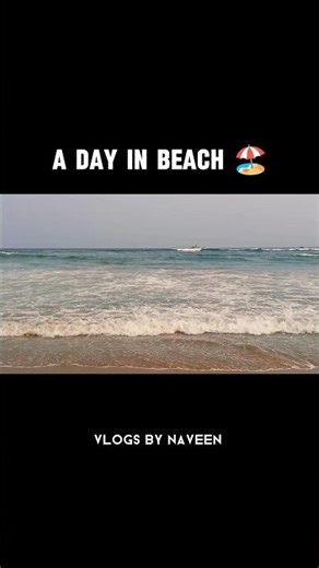 I Spend a DAY at the BEACH | Vlogs by Naveen #beach #oceansounds